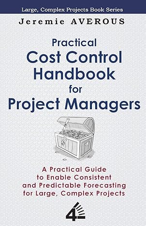 practical cost control  for project managers 1st edition jeremie averous 9810795386, 978-9810795382