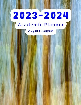 2023 2024 academic planner august august 1st edition loirston publishing b0c1jjv8lc