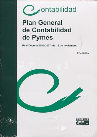 plan general de contabilidad de pymes real decreto 1515/2007 de de noviembre 3rd edition gabinete t?cnico del
