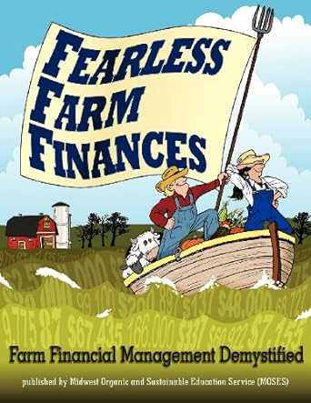 fearless farm finances farm financial management demystified 1st edition paul dietmann, craig chase, chris