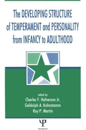 the developing structure of temperament and personality from infancy to adulthood 1st edition geldolph a.