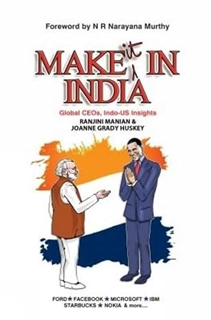 make it in india global ceos indo us insights 1st edition ranjini manian 9384030848, 978-9384030841