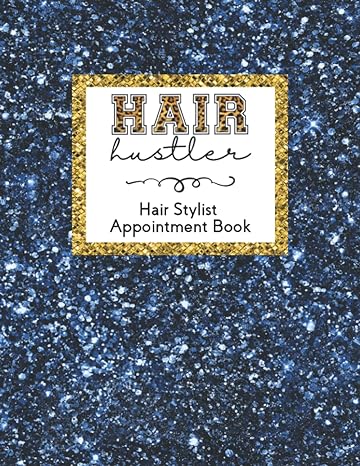 hair hustler hair stylist appointment book blue sparkle undated beautician scheduling planner with yearly