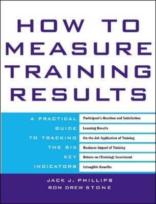how to measure training results 1st edition ron d phillips, jack j / stone 0071352953, 978-0071352956