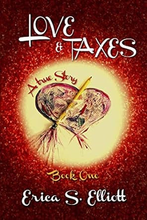 love and taxes 1st edition erica s elliott 1733644601, 978-1733644600