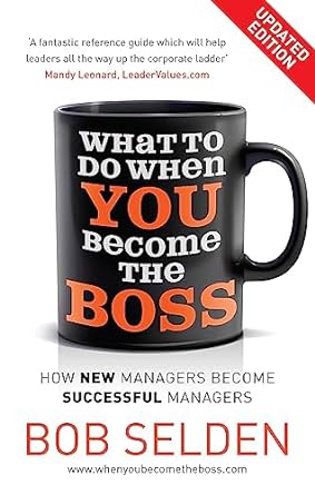 what to do when you become the boss 1st edition bob selden 0733626297, 978-0733626296