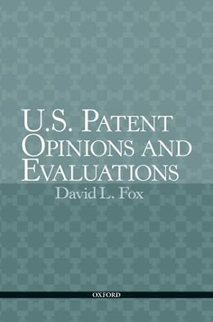 u s patent opinions and evaluations 1st edition david l fox b00cc7zitm