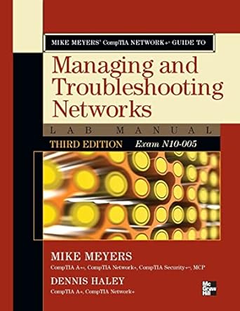 managing and troubleshooting networks lab manual 3rd edition mike meyers ,dennis haley 0071788832,
