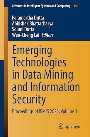 emerging technologies in data mining and information security proceedings of iemis 2022 volume 3 1st edition
