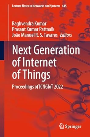 next generation of internet of things proceedings of icngiot 2022 1st edition raghvendra kumar ,prasant kumar