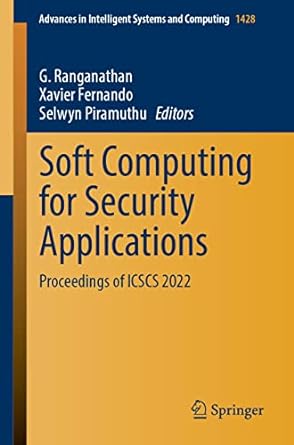 soft computing for security applications proceedings of icscs 2022 1st edition g ranganathan ,xavier fernando