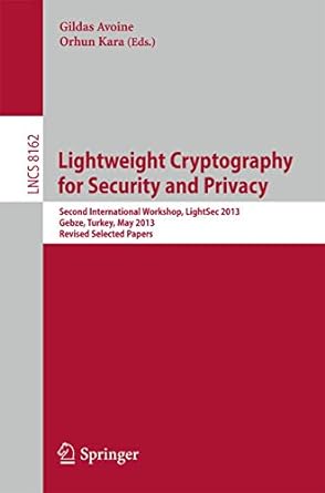 lightweight cryptography for security and privacy 2nd international workshop lightsec 2013 gebze turkey may 6
