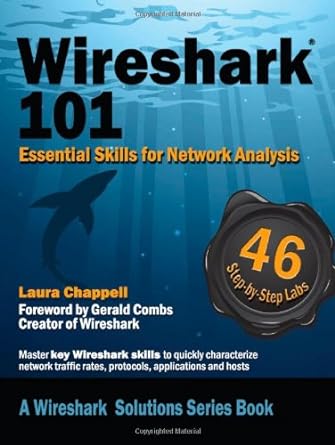 wireshark 101 essential skills for network analysis 1st edition laura chappell 1893939723, 978-1893939721