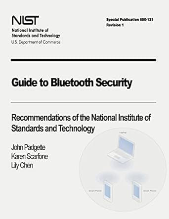 guide to bluetooth security recommendations of the national institute of standards and technology 1st edition