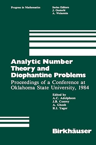 analytic number theory and diophantine problems proceedings of a conference at oklahoma state university 1984