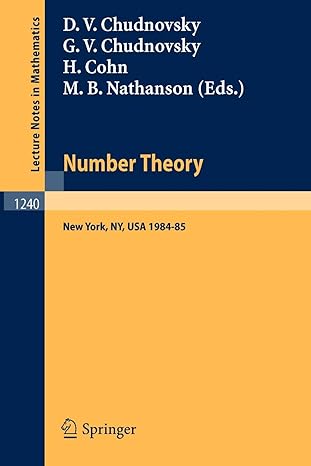 number theory new york ny usa 1984 85 1987 edition david v. chudnovsky ,gregory v. chudnovsky ,harvey cohn