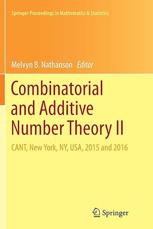 combinatorial and additive number theory ii cant new york ny usa 2015 and 2016 1st edition melvyn b.