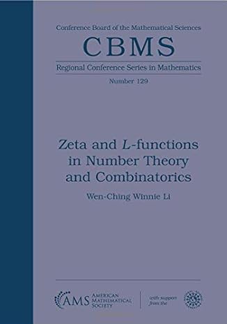 zeta and l functions in number theory and combinatorics 1st edition wen-ching winnie li 1470449005,