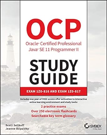Ocp Oracle Certified Professional Java Se 11 Programmer Ii Study Guide Exam 1z0-816 And Exam 1z0-817