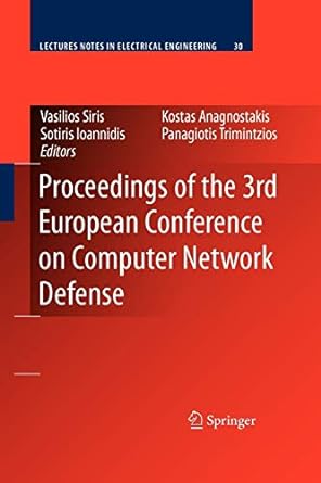 proceedings of the 3rd european conference on computer network defense 2009th edition vasilios siris ,sotiris