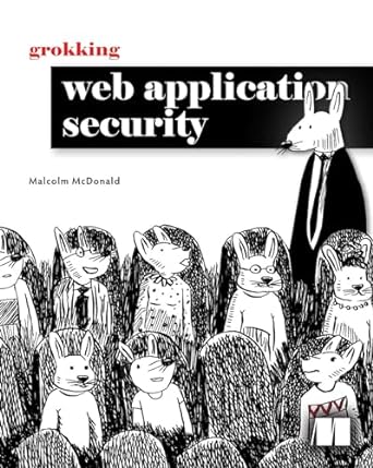grokking web application security 1st edition malcolm mcdonald 1633438260, 978-1633438262