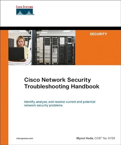 cisco systems security cisco network security troubleshooting handbook identify analyze and resolve current