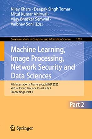 machine learning image processing network security and data sciences  international conference mind 2022