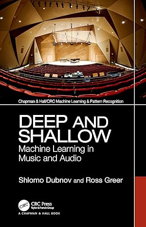 deep and shallow machine learning in music and audio 1st edition shlomo dubnov ,ross greer 1032133910,