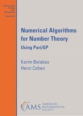 numerical algorithms for number theory using pari/gp 1st edition karim belabas ,henri cohen 1470463512,