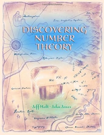discovering number theory 1st edition jeffrey holt ,john jones 0716742845, 978-0716742845