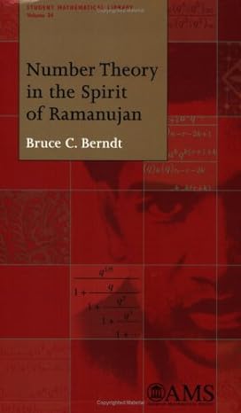 number theory in the spirit of ramanujan 1st edition bruce c. berndt 0821841785, 978-0821841785