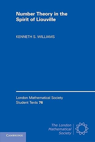 number theory in the spirit of liouville 1st edition kenneth s. williams 1107002532, 978-0521175623