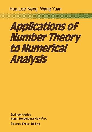 applications of number theory to numerical analysis 1st edition l.-k. hua ,y. wang 3642678319, 978-3642678318