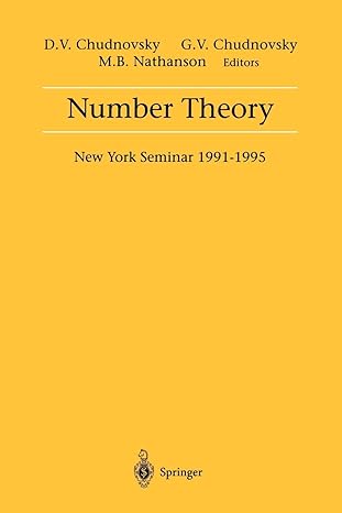 number theory new york seminar 1991 1995 1st edition david v. chudnovsky ,gregory v. chudnovsky ,melvyn b.