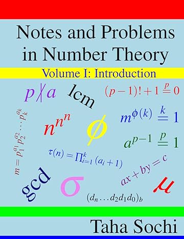 notes and problems in number theory volume i introduction 1st edition taha sochi 979-8865134893