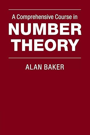 a comprehensive course in number theory 1st edition alan baker 110760379x, 978-1107603790