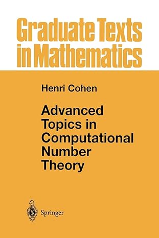 advanced topics in computational number theory 1st edition henri cohen 1461264197, 978-1461264194