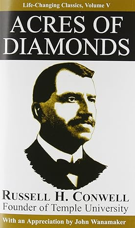acres of diamonds 1st edition russell h. conwell ,john wanamaker 0937539783, 978-0937539781
