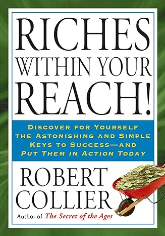 riches within your reach 1st edition robert collier 1585427675, 978-1585427673