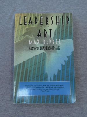 leadership is an art 1st edition max de pree b002as3dj0