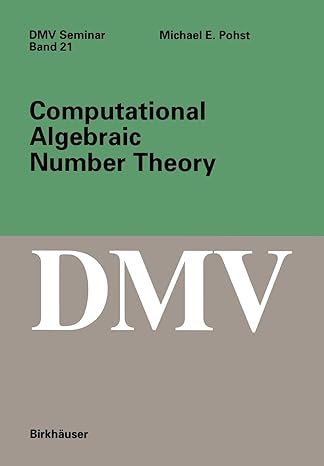 computational algebraic number theory 1993rd edition m.e. pohst 3764329130, 978-3764329136