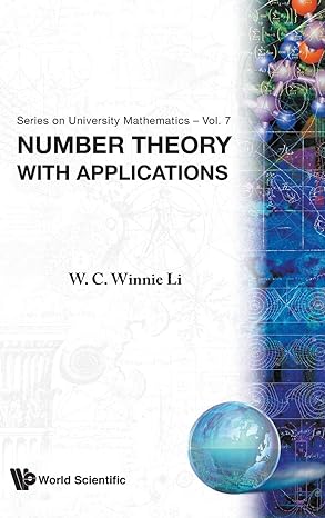number theory with applications 1st edition w c winnie 9810222262, 978-9810222260