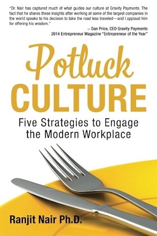 potluck culture five strategies to engage the modern workplace 1st edition dr ranjit nair 1612061117,