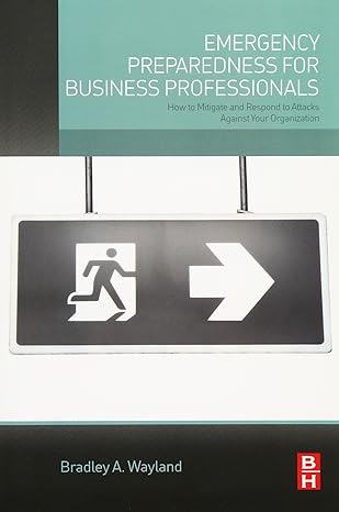 emergency preparedness for business professionals how to mitigate and respond to attacks against your