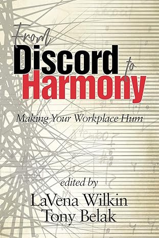 from discord to harmony making your workplace hum 1st edition lavena wilkin ,tony belak 1641139846,