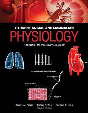 student animal and mammalian physiology handbook for the biopac system 2nd edition davonya person ,chelsea