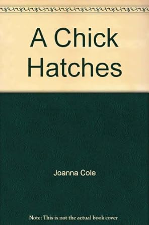 a chick hatches 1st edition joanna cole 0688220878, 978-0688220877