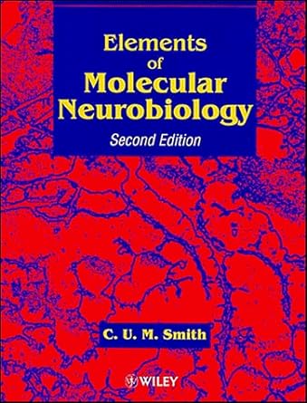 elements of molecular neurobiology 2nd edition c u m smith 0471960799, 978-0471960799