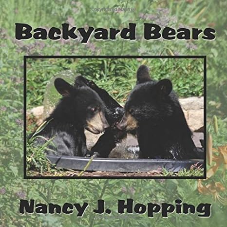 backyard bears 1st edition nancy j hopping 0741465310, 978-0741465313