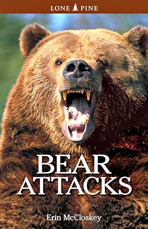 bear attacks 1st edition erin mccloskey 9768200561, 978-9768200563